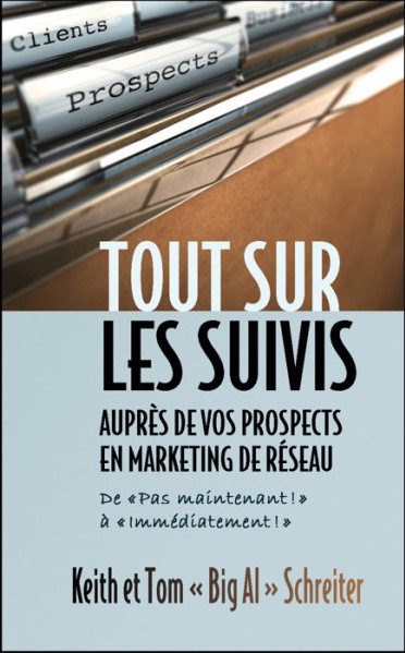 Tout sur les suivis auprès de vos prospects en marketing de réseau Couverture du livre